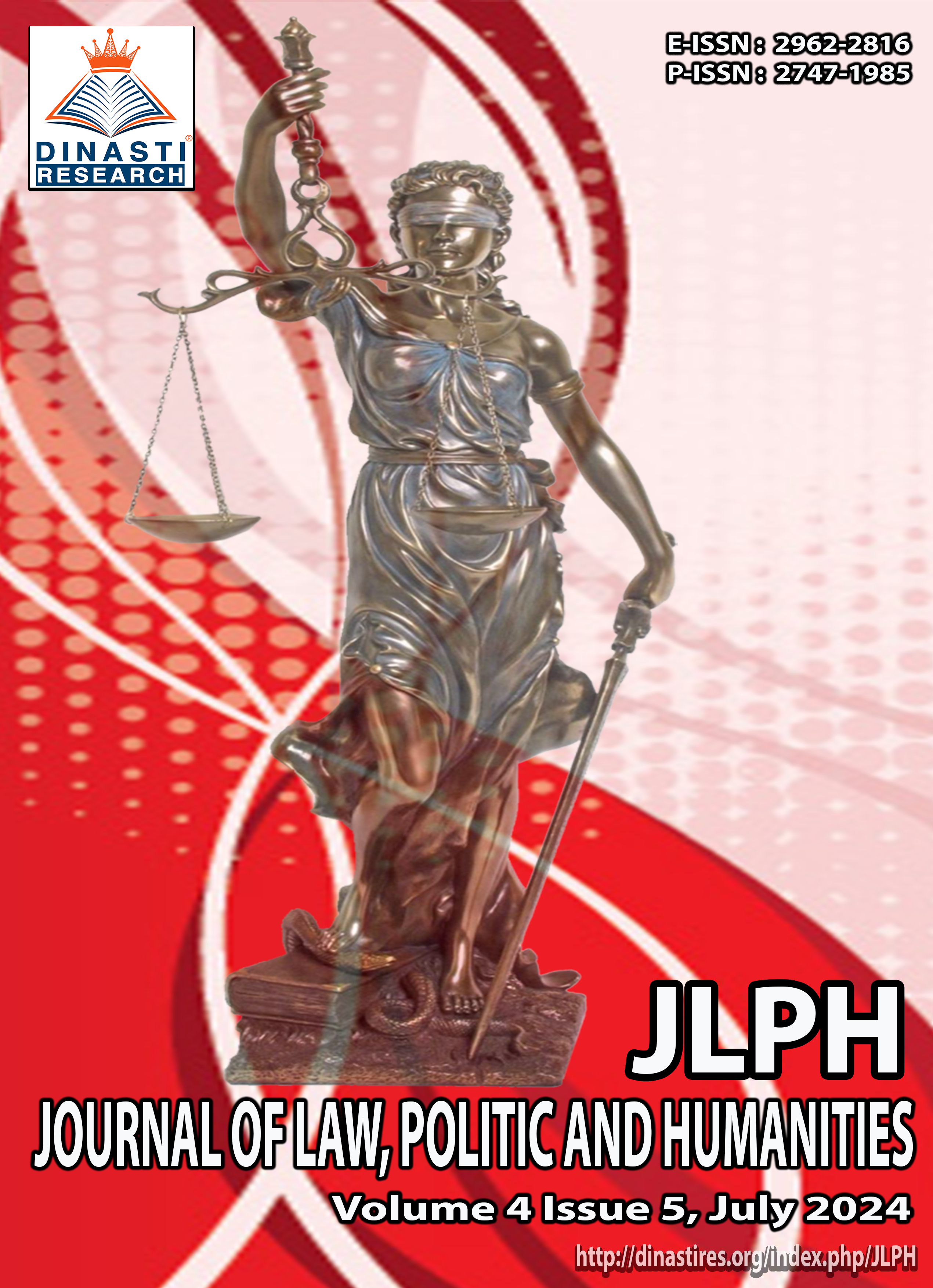 					View Vol. 4 No. 5 (2024): (JLPH) Journal of Law, Politic and Humanities (July-August 2024)
				