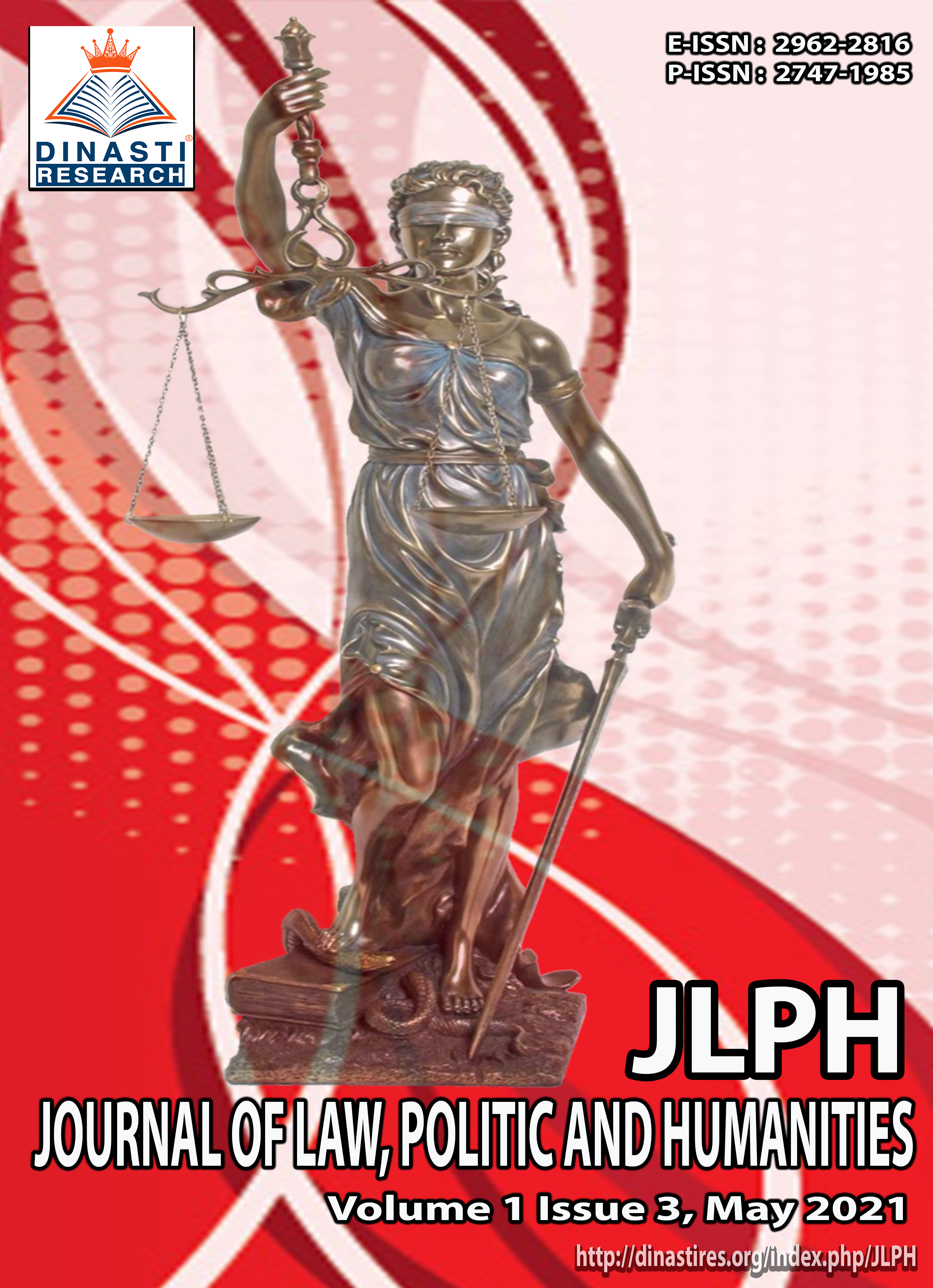 					View Vol. 1 No. 3 (2021): (JLPH) Journal of Law, Politic and Humanities (May 2021)
				